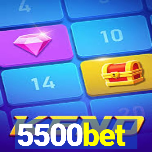 5500bet