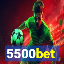 5500bet