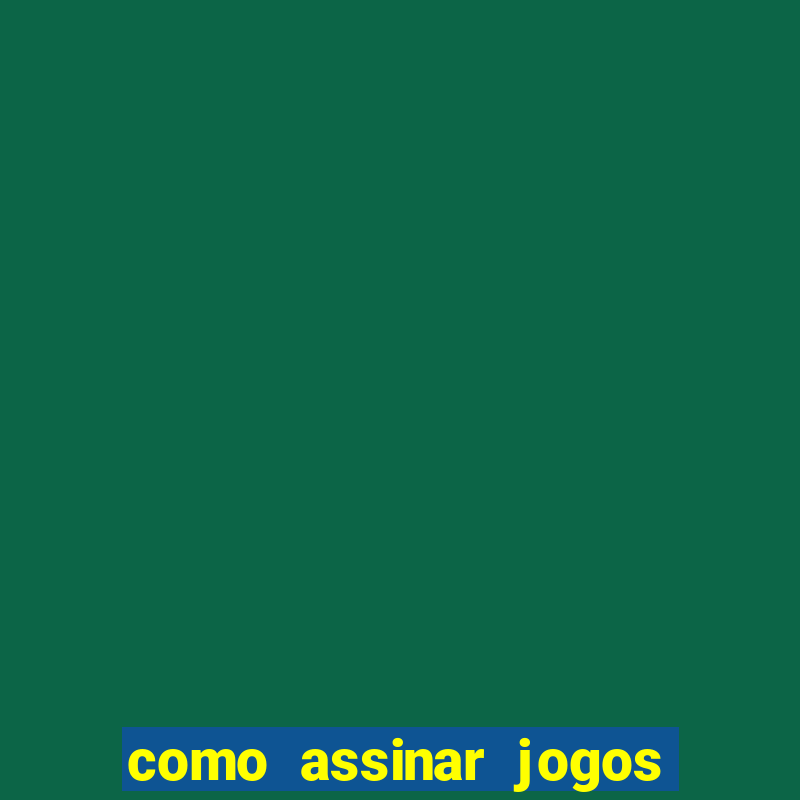 como assinar jogos do corinthians