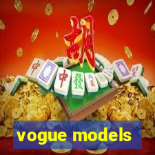 vogue models