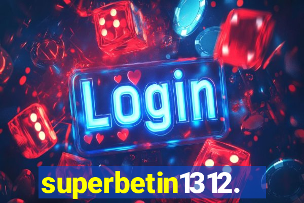 superbetin1312.com