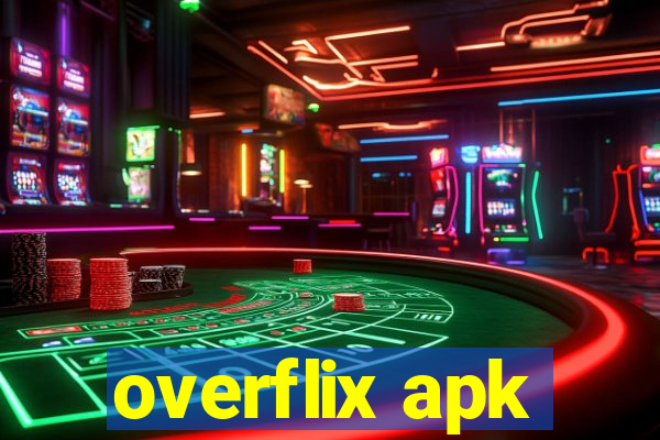 overflix apk