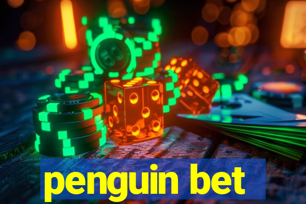 penguin bet