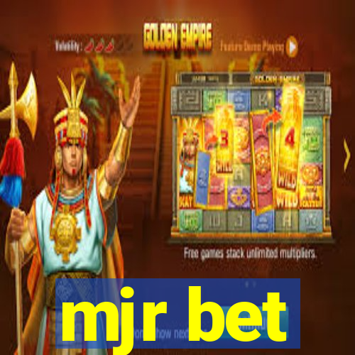 mjr bet