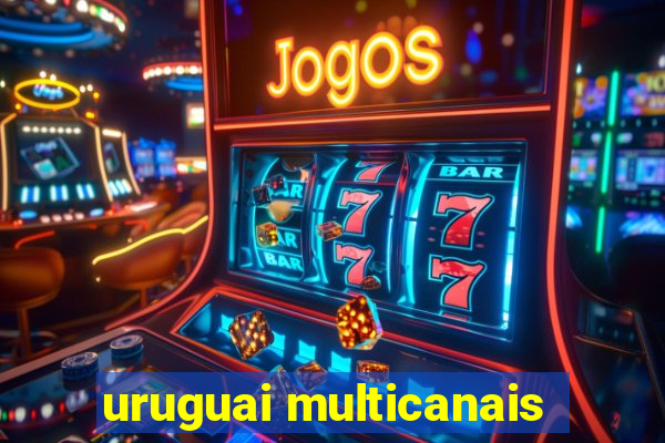 uruguai multicanais