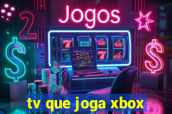 tv que joga xbox