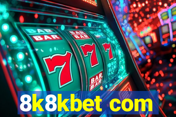 8k8kbet com