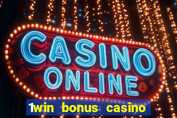 1win bonus casino como usar