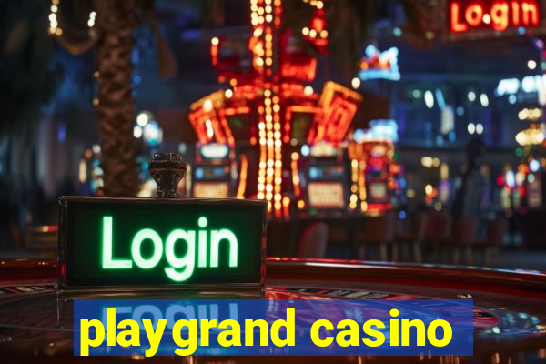 playgrand casino