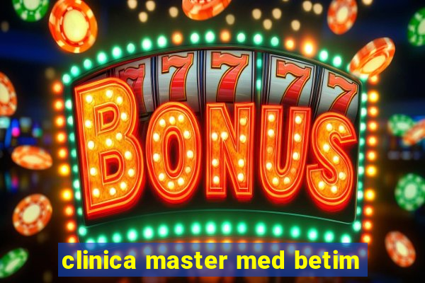 clinica master med betim