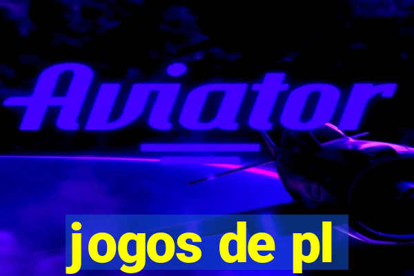 jogos de pl