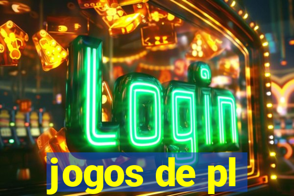 jogos de pl