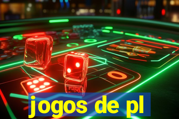 jogos de pl