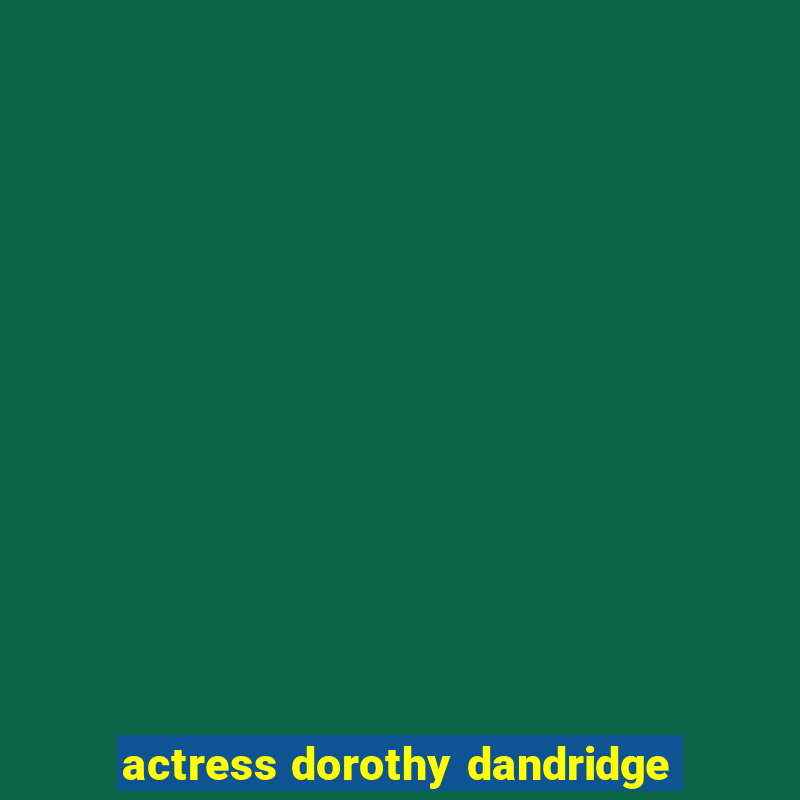 actress dorothy dandridge