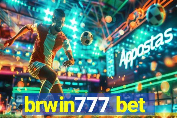 brwin777 bet