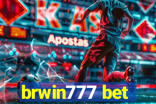 brwin777 bet