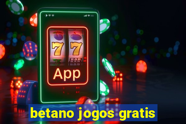 betano jogos gratis