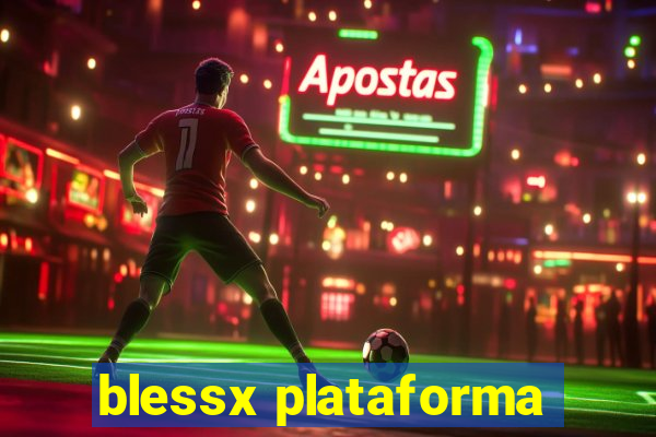 blessx plataforma