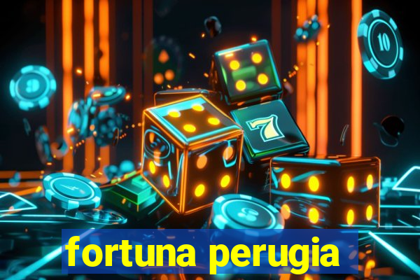 fortuna perugia