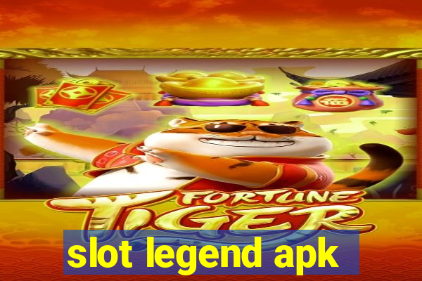 slot legend apk