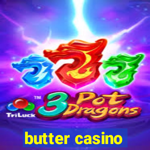 butter casino