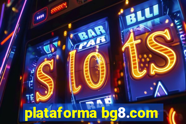 plataforma bg8.com