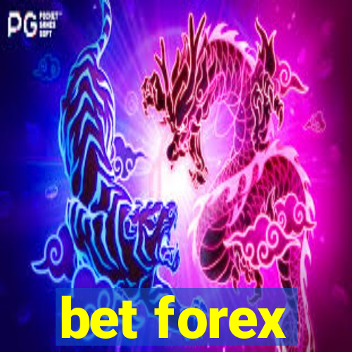 bet forex