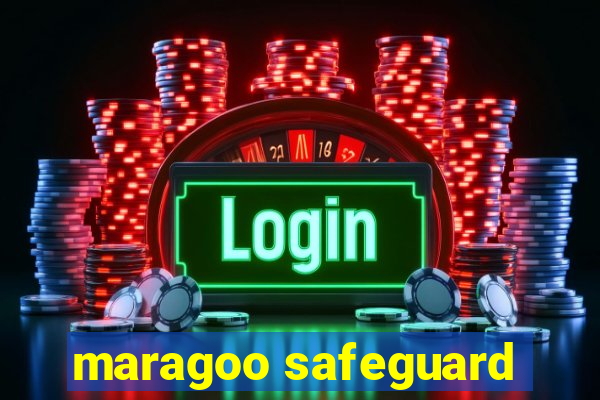 maragoo safeguard