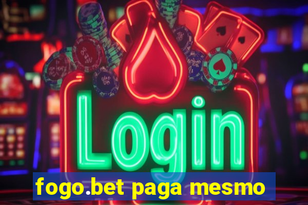 fogo.bet paga mesmo