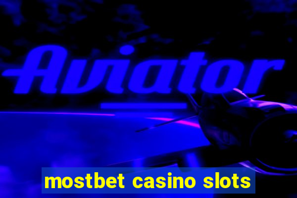 mostbet casino slots