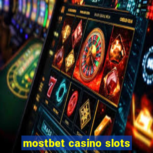 mostbet casino slots