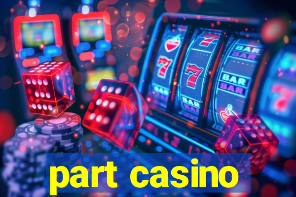 part casino