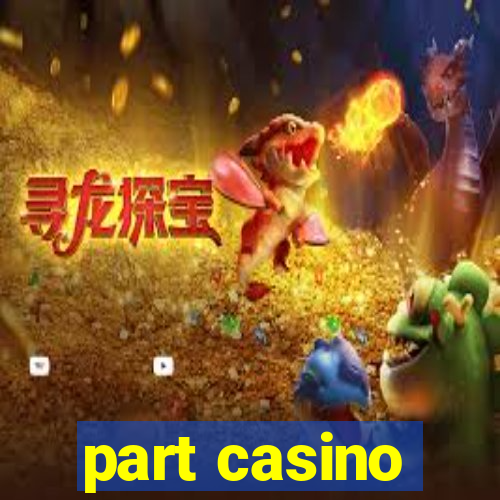 part casino