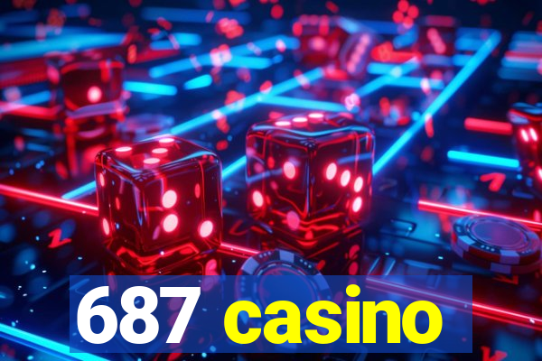 687 casino