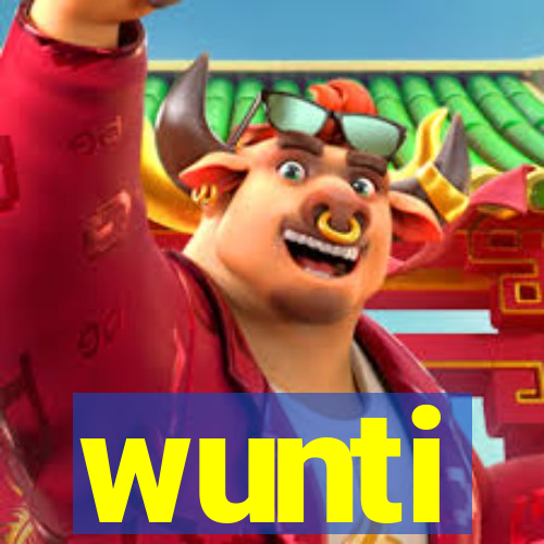 wunti