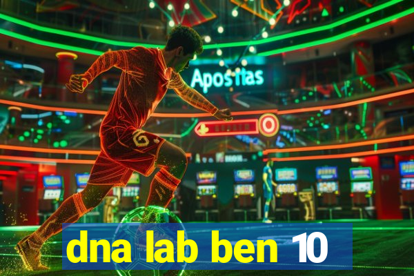 dna lab ben 10