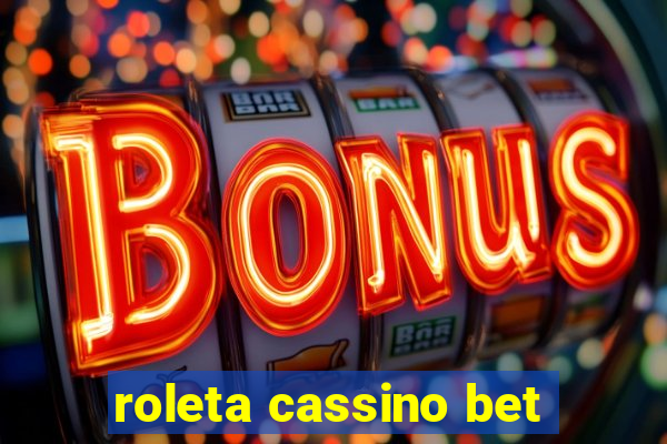 roleta cassino bet