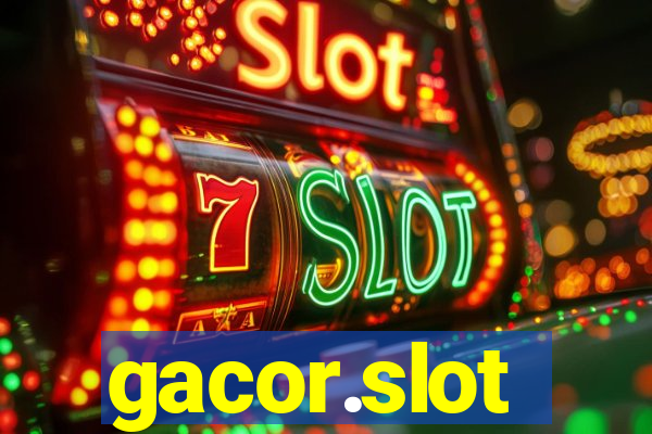 gacor.slot