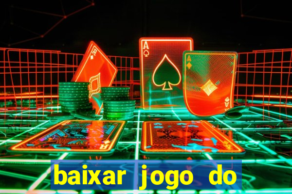 baixar jogo do tigrinho 777