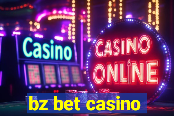 bz bet casino