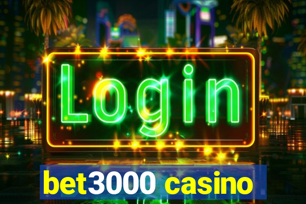 bet3000 casino