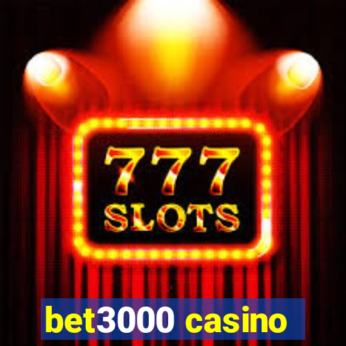 bet3000 casino