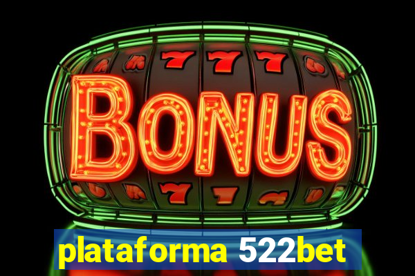 plataforma 522bet