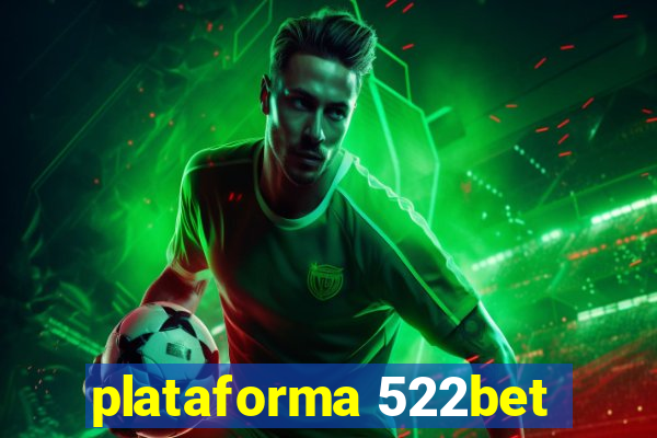 plataforma 522bet