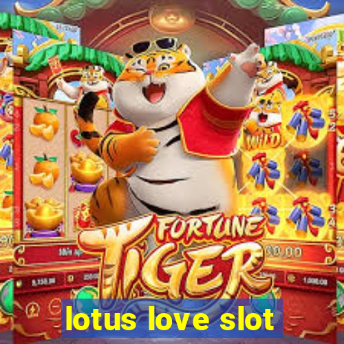 lotus love slot