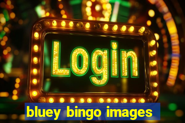 bluey bingo images