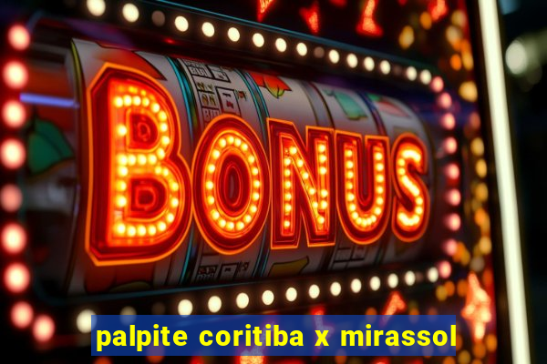 palpite coritiba x mirassol