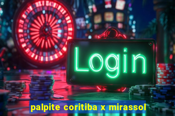 palpite coritiba x mirassol