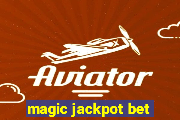 magic jackpot bet