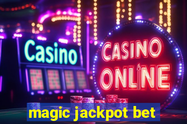 magic jackpot bet